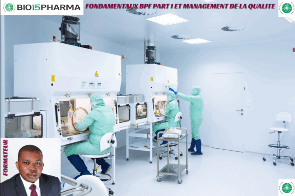 Formation : « Fondamentaux BPF PART I & Management de la Qualité (ICH Q10) »