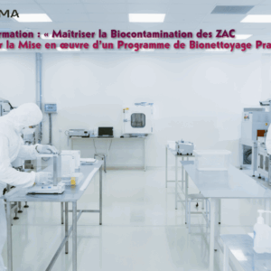 Formation : « Maîtriser la Biocontamination des ZAC par la Mise en œuvre d’un programme de Bionettoyage Pragmatique et Efficace»